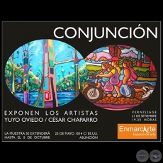 Conjunción - Exposición de Yuyo Oviedo y César Chaparro - Jueves 21 de Setiembre de 2017